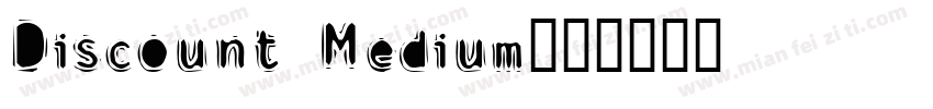 Discount Medium字体转换
